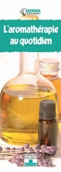 Image de AROMATHERAPIE AU QUOTIDIEN (L')