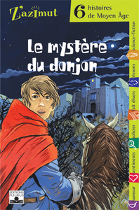 Image de MOYEN-AGE - LE MYSTERE DU DONJON