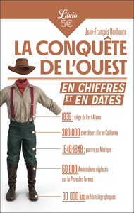 Image de La Conquête de l'Ouest en chiffres et en dates