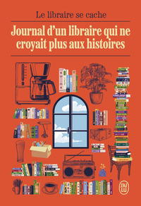 Image de Journal d'un libraire qui ne croyait plus aux histoires