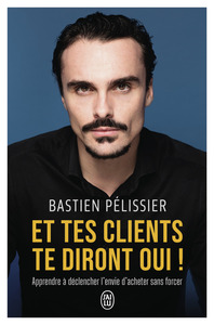Picture of Et tes clients te diront oui !