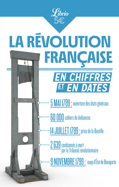 Picture of La Révolution française en chiffres et en dates