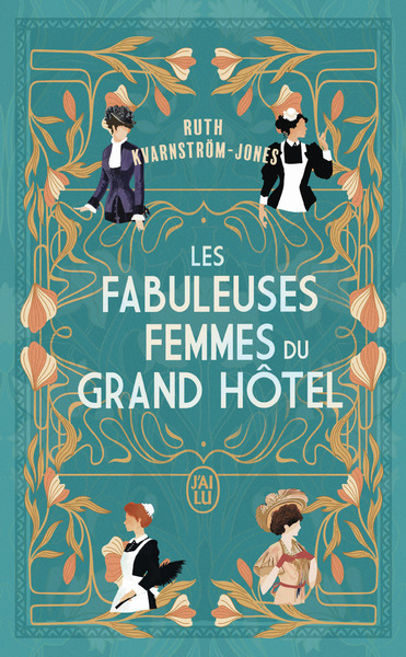 Image de Les fabuleuses femmes du Grand Hôtel
