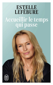 Image de Accueillir le temps qui passe