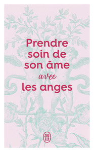 Image de Prendre soin de son âme avec les Anges