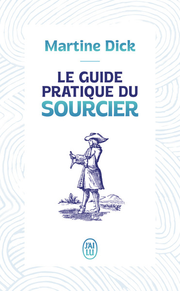 Picture of Le guide pratique du sourcier