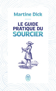 Picture of Le guide pratique du sourcier