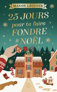 Picture of 25 jours pour te faire fondre à Noël
