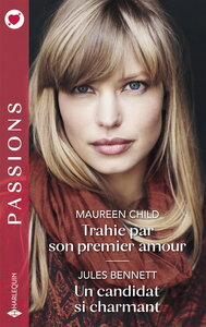Picture of Trahie par son premier amour - Un candidat si charmant