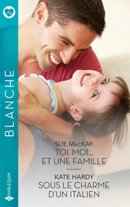 Picture of Toi, moi... et une famille  -  Sous le charme d'un Italien