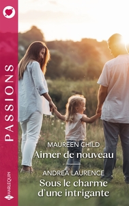 Picture of Aimer de nouveau - Sous le charme d'une intrigante