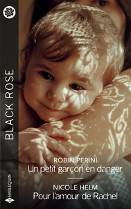 Picture of Un petit garçon en danger - Pour l'amour de Rachel