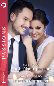 Picture of Une brûlante passion - Le serment menacé