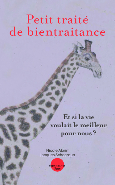 Picture of Petit traité de bientraitance. Et si la vie voulait le meilleur pour nous ?