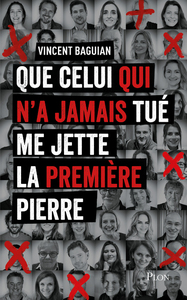 Image de Que celui qui n'a jamais tué me jette la première pierre