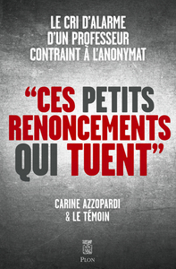Picture of Ces petits renoncements qui tuent