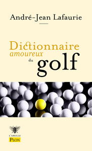 Image de Dictionnaire amoureux du golf