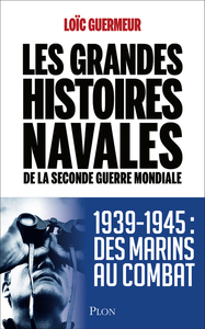 Picture of Les grandes histoires navales de la seconde guerre mondiale