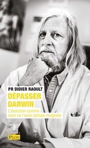Picture of Dépasser Darwin - L'évolution comme vous ne l'aviez jamais imaginée