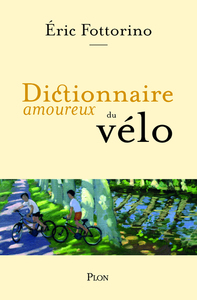 Image de Dictionnaire amoureux du vélo
