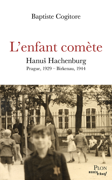 Picture of L'Enfant comète - Hanu¿ Hachenburg - Prague, 1929 - Birkenau, 1944