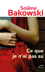 Image de Ce que je n'ai pas su