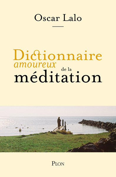 Picture of Dictionnaire amoureux de la méditation