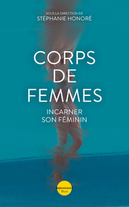 Picture of Corps de femmes - Incarner son féminin