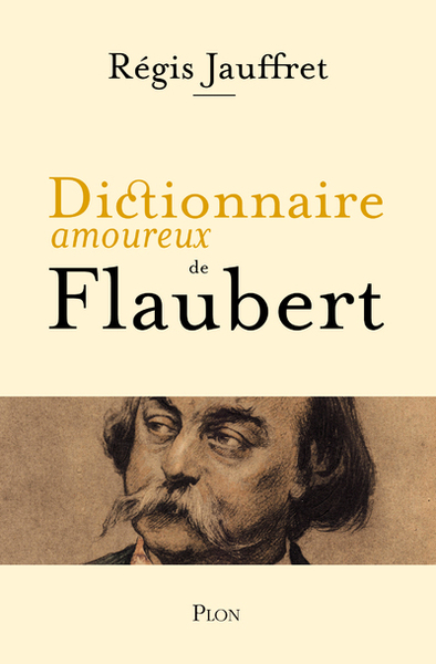 Picture of Dictionnaire amoureux de Flaubert