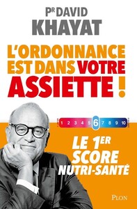 Image de L'ordonnance est dans votre assiette ! - Le 1er score nutri-santé