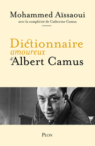 Image de Dictionnaire amoureux d'Albert Camus