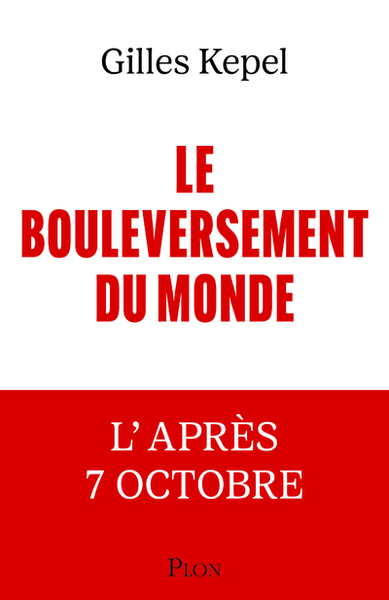 Image de Le Bouleversement du monde - L'après 7 Octobre