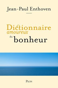 Picture of Dictionnaire amoureux du bonheur