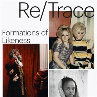 Picture of Re/Trace : Formations of Likeness, the Walther Collection /anglais