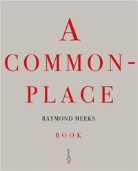 Picture of Raymond Meeks A Commonplace Book /anglais