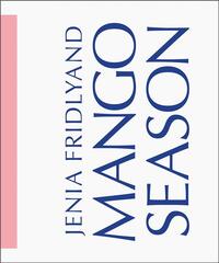 Picture of Jenia Fridlyand Mango Season /anglais