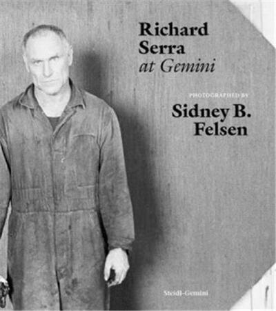 Picture of Sidney B. Felsen Richard Serra at Gemini /anglais