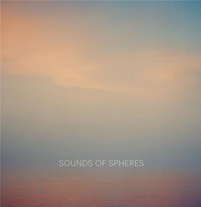 Image de Mat Hennek Sounds of Spheres /anglais