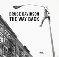 Image de Bruce Davidson The Way Back /anglais