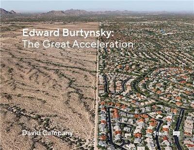Image de Edward Burtynsky The Great Acceleration /anglais