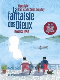 Image de La Fantaisie des dieux - Rwanda 1994
