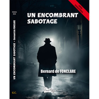 Image de Un encombrant sabotage