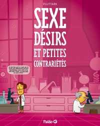 Picture of Sexe, désirs et petites contrariétés