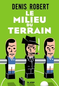 Image de Le milieu du terrain