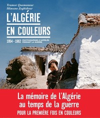 Image de L'Algérie en couleurs - 1955-1962 Photographies d'appelés pendant la guerre