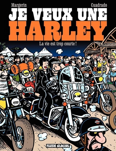 Picture of Je veux une Harley - Tome 01 - La Vie est trop courte !
