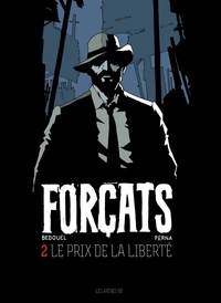 Picture of Forçats tome 2 : Le Prix de la liberté