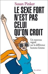 Picture of Le sexe fort n'est pas celui qu'on croit