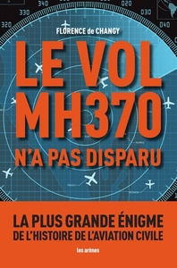 Picture of Le Vol MH370 n'a pas disparu