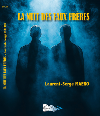 Image de LA NUIT DES FAUX FRÉRES